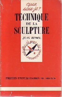 Technique de la sculpture - Jean Rudel