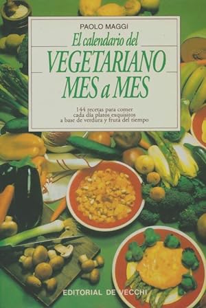 El calendario del vegetariano mes a mes - Paolo Maggi