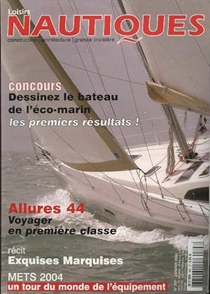 Loisirs nautiques n 397 : Allures 44, voyager en premi re classe - Collectif