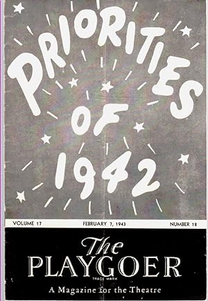 The Playgoer, Vol. 17, No. 18, February 7, 1943 The Schubert's present "Priorities of 1942" at th...