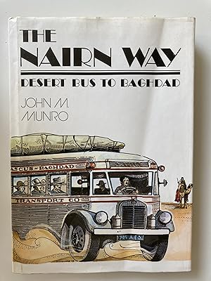 The Nairn Way. Desert bus to Baghdad