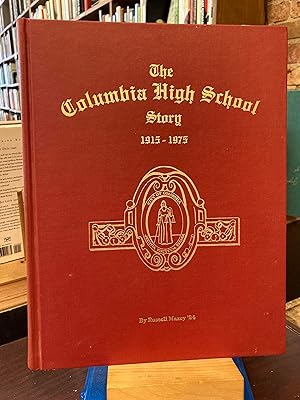 The Columbia High School Story 1915-1975