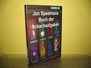Jon Speelmans Buch der Schachaufgaben. Aus d. Engl. übertr. von Hans-Peter Hansen;