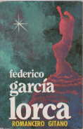 Romancero gitano : poema del cante jondo ; llanto por Ignacio Sánchez Mejías