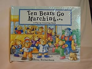 TEN BEARS GO MARCHING: A POP-UP COUNTING BOOK