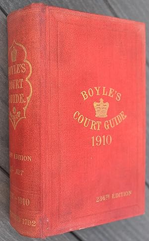Boyle's Fashionable Court And Country Guide And Town Visiting Directory (Corrected For May 1910)