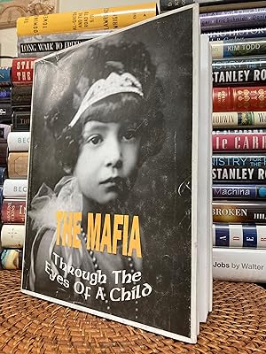 The Mafia Through The Eyes Of A Child (signed first printing))