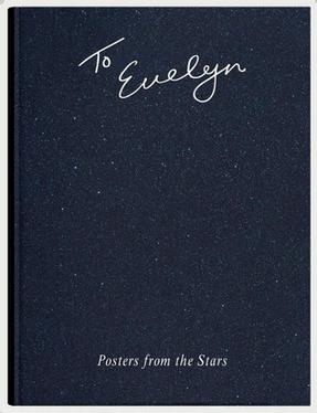 To Evelyn, Posters From The Stars