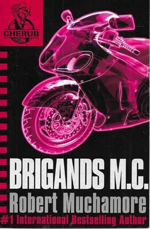 CHERUB: Brigands M.C. :Book Eleven