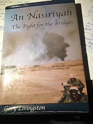 Signed. An Nasiriyah: The Fight for the Bridges