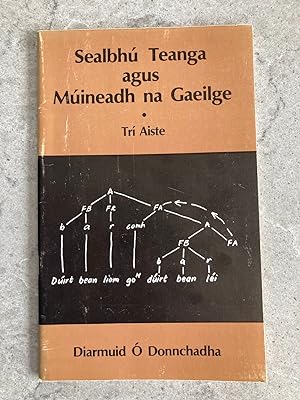 Sealbhú Teanga agus Múineadh na Gaeilge; Trí Aiste