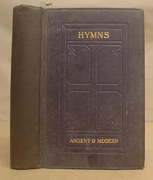 Hymns Ancient And Modern For Use In The Services Of The Church With Accompanying Tunes