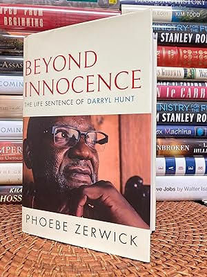 Beyond Innocence: The Life Sentence of Darryl Hunt (Signed First Printing)