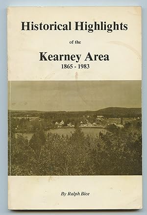 Historical Highlights of the Kearney Area 1865-1983