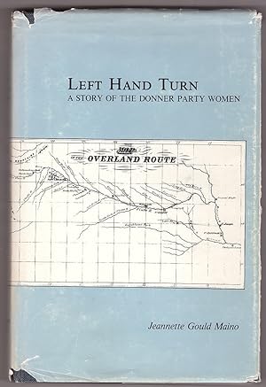 Left Hand Turn a Story of the Donner Party Women