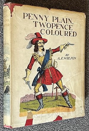 Penny Plain, Two Pence Coloured A History of the Juvenile Drama