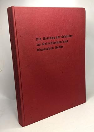 Die Haftung der Schiffer im griechischen und römischen Recht (Studia Amstelodamensia ad epigraphi...