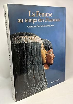 Les Femmes au temps des pharaons (édition 2000)