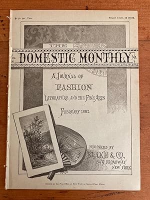 THE DOMESTIC MONTHLY: A JOURNAL OF FASHION. February, 1882