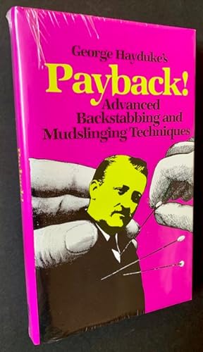 Payback! Advanced Backstabbing and Mudslinging Techniques