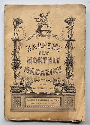 Harper's New Monthly Magazine, No. 439, December 1886 [includes The Mouse Trap and The King of Fo...