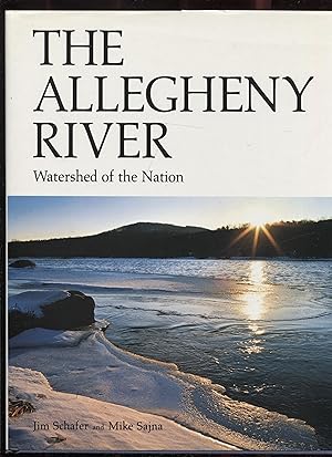The Allegheny River: Watershed of the Nation (Keystone Books)