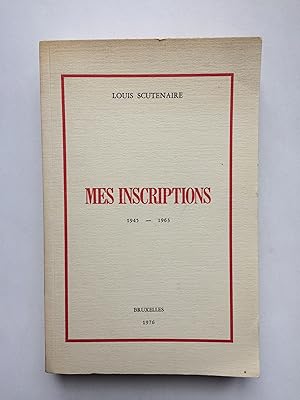 Mes Inscriptions (1945-1963 ) [ ENVOI de l' Auteur ]