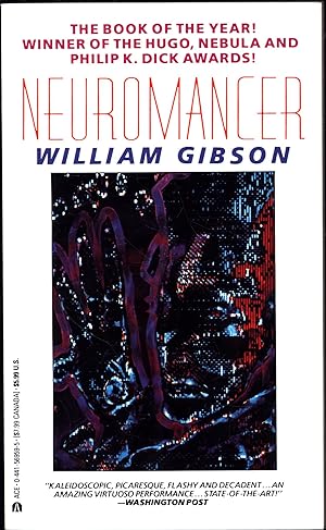 Neuromancer / The Book of the Year! Winner of the Hugo, Nebula and Philip K. Dick Awards! (SIGNED)