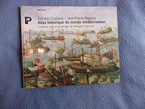 Atlas historique du mon méditerranéen-chrétiens juifs et musulmans de l'antiquité éà nos jours
