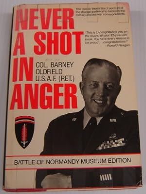 Never A Shot In Anger (Battle Of Normandy Museum Edition); Signed