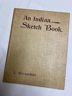 An Indian Sketch-Book : Impressions of the East and the Great Durban (First Edition.