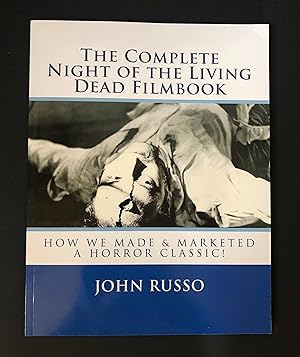 THE COMPLETE NIGHT OF THE LIVING DEAD FILMBOOK - As New, SIGNED