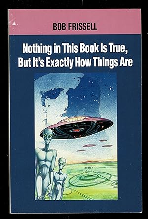 Nothing in This Book Is True, but It's Exactly How Things Are: The Esoteric Meaning of the Monume...