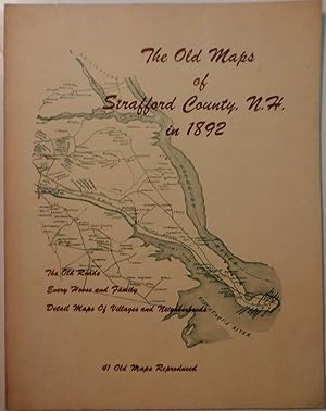 The Old Maps of Strafford County, N.H. in 1892