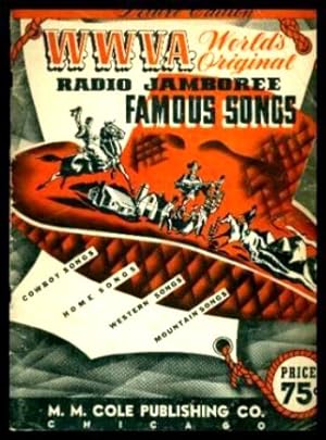 WWVA - World's Original Radio Jamboree - Famous Songs