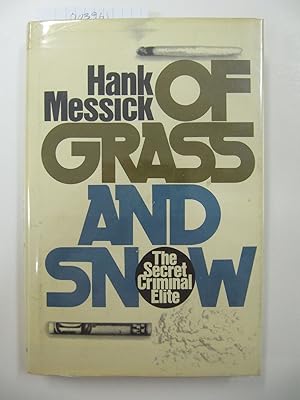 Of Grass and Snow | The Secret Criminal Elite