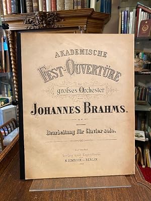 Akademische Fest-Ouvertüre für grosses Orchester Op. 80 : von Johannes Brahms : Zweihändige Bearb...