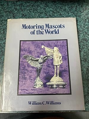 Motoring Mascots of the World (English and French Edition)