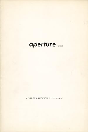 APERTURE INDEX: Volumes 1 Through 6, 1952 - 1958