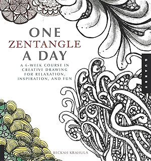 ONE ZENTANGLE A DAY; A SIX-WEEK COURSE IN CREATIVE DRAWING FOR RELAXATION, INSPIRATION, AND FUN