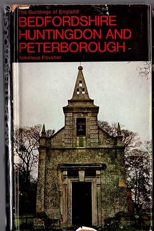 BEDFORDSHIRE, HUNTINGDON AND PETERBOROUGH (Buildings of England)