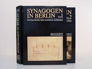 Synagogen in Berlin. Teil 1 und Teil 2. Katalog zur Ausstellung `Synagogen in Berlin` im Berlin M...