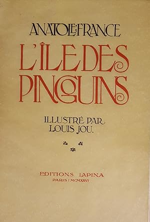 L'Ile des Pingouins. Illustré par Louis Jou.