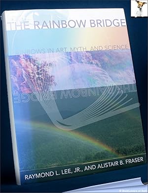 The Rainbow Bridge: Rainbows in Art, Myth, and Science