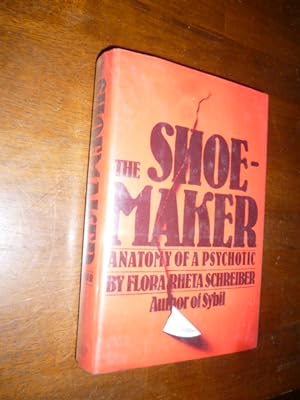 The Shoemaker: The Anatomy of a Psychotic