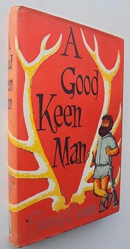 A Good Keen Man.