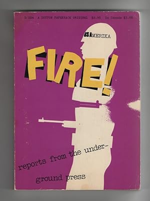 Fire! Reports from the Underground Press
