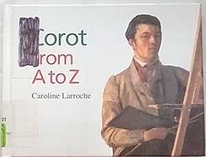 Corot from A to Z (Artists from A to Z)