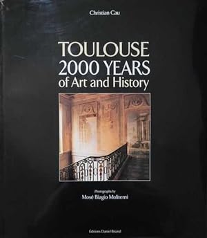 Toulouse: 2000 Years of Art and History