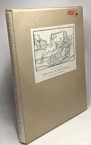 Das Holzschnittbuch. Mit 144 Abbildungen nach Holzschnitten des vierzehnten bis zwanzigsten Jahrh...